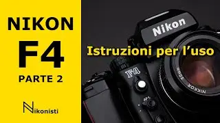 Nikon F4 - Parte 2 - Istruzioni per l'uso