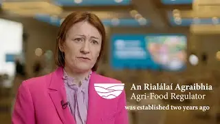 Marking two years since establishment - An Rialálaí Agraibhia | Agri-Food Regulator