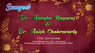 Anagha Nagaraj &  Anish Chakravarty  |  Sangeeth: 03-02-3036  |  05.00pm onwards