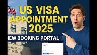 How to Book US Visa Appointment in 2025 | New Portal Step-by-Step Tutorial
