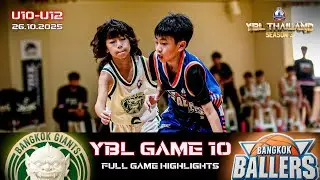 Bangkok Ballers vs Bangkok Giants | U10 - U12 | GAME 10 Full Highlights | YBL THAILAND SEASON 3