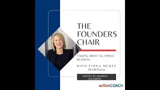 The Founders Chair Podcast - The HR Practice