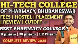 Hi-Tech College of Pharmacy Bhubaneswar | Admission, Fees, Courses & Placement 2025