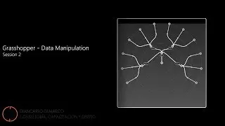 GHD - Grasshopper Data Manipulation - Class 02