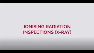 What to expect from an ionising radiation inspection