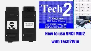 How to Use VNCI MDI2 with GM Tech2win Software- OBDII365