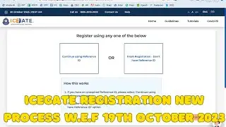 New Process For Icegate Registration from 19 Oct 2023 Onwards | How To Register On New IceGate Web