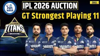 IPL Auction 2026: GT Squad Analysis I Gujarat Titans I GT Playing 11 In IPL 2026 I Cricket