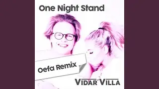 One Night Stand (Oefa Remix)