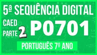📚7&ordm; ANO - 5&ordf; SEQU&Ecirc;NCIA DIGITAL DO CAEd P0901 L&Iacute;NGUA PORTUGUESA  - PARTE  1 #caed #5sequenciadigital