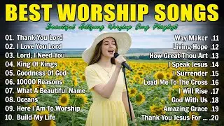 Best Morning Worship Songs Playlist ✝ Top Praise And Worship Songs 2025, Best Worship Music Ever