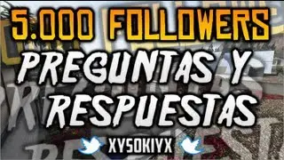 Especial 5k Followers - Preguntas Y Respuestas (Nuclear Con Scar-H) - Soki