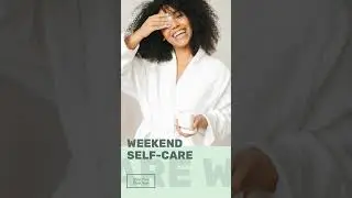 Weekend Self-Care