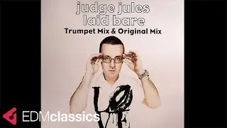 Judge Jules - Laid Bare (Trumpet Mix) (2007)