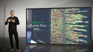 What is Observe?