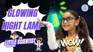49 Glowing Night Lamp Exciting Experiment | The Little Scientist Mega Box | ToySavvy