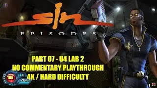 SiN Episodes: Emergence - 07 U4 Lab 2 - No Commentary UHD 4K