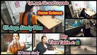 45 days Study Plan ✍️📚 | My Time Table 🎯 | 10 hours study 💯 #tgt pgt exam  #studyvlog #rima aspirant