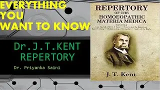 KENT REPERTORY || Dr.J.T.KENT || EVERYTHING YOU SHOULD KNOW ABOUT ~Dr. Priyanka Saini