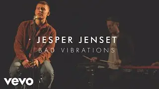 Jesper Jenset - Bad Vibrations (Live) | Vevo Official Performance
