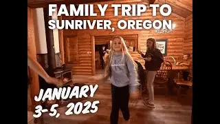 Family trip to Sunriver, Oregon