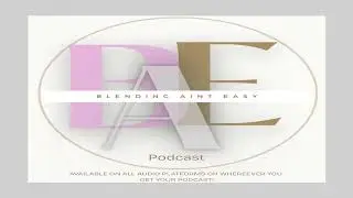 Blending Ain't Easy with Elle S1 Ep 11