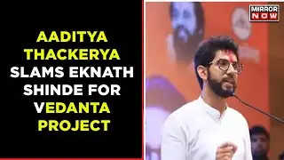 Aaditya Thackeray Slams Shinde Govt After Gujarat Bags Multi Crores Project Leaving Maha Behind