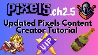 How and Why to Become a Pixels Content Creator! New System and Rewards!