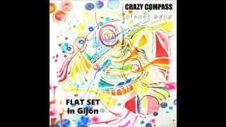 CRAZY COMPASS planet band - FLAT SET in Gijon - overnight train