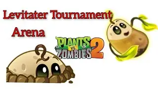 Levitater Tournament Arena, Plants vs Zombies 2,Week 270