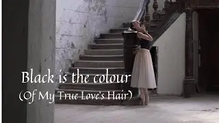 Caitlin Grey - Black Is the Colour (Of My True Love's Hair)