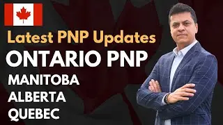 Последние обновления и анализ программы PNP | OINP Онтарио, Манитоба, Альберта и Квебек | Иммигра...