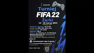 I Amatorski Turniej FIFA 22 Żarki 19 Marca 2022 - Relacja z Turnieju (Chrzanowska Liga E-sportu)