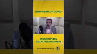 How fear of COVID incentivizes authoritarianism, with Professor Antony Davies