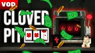 [VOD] 🎰 From pauvre to toujours pauvre 🪙 - CloverPit