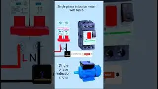 How to Single Phase Induction Motor Connection With Motor Protection Circuit Breaker MPCB 2023#short