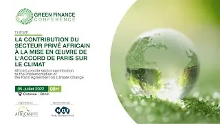 05 JUILLET 2022:  6&egrave;me &eacute;dition de la conf&eacute;rence internationale sur la finance verte