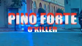 Pino Forte - O Killer (Official 2024)