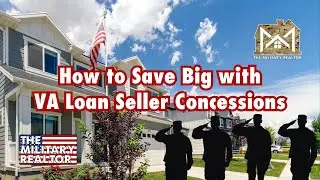 How to Save Big with VA Loan Seller Concessions 🏡🪖💵📉