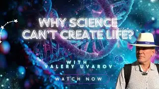 The Hidden History of Ancient Peoples &ndash; Why Science Can&rsquo;t Create Life