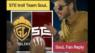 STE troll Team SouL after 4v4 Fight with Godlike , SouL Fan Reply to STE 😂 Must Watch