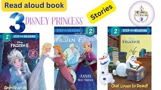 3 Disney Princess Frozen Read Aloud Book | Bedtime Story | Read Along | Snowman, Elsa, Anna Story |