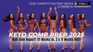 Keto Comp Prep 2025 (Episode 3): HALF-TIME REPORT! (LIVE Chat)