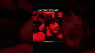DON'T PLAY WITH KANE 🔥🥵🥶 #wwe #kane #wweshorts #shortsvideo #shortsfeed #shorts