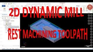 TUTORIAL 2D DYNAMIC MILL AND REST MACHINING TOOLPATH