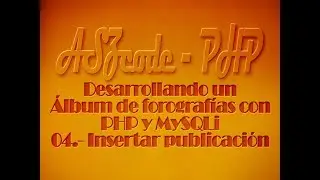 04.- Álbum de fotografías en PHP y MySQLi — Insertar publicaciones