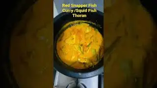 Red snapper Fish curry / Squid Fish Thoran - Lunch #shorts