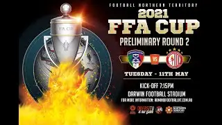 FFA CUP 2021 : Round 2 - University Azzurri FC Vs Darwin Olympic SC