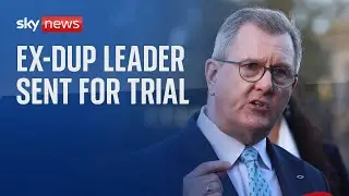 Sir Jeffrey Donaldson to face trial over 18 sex offence allegations