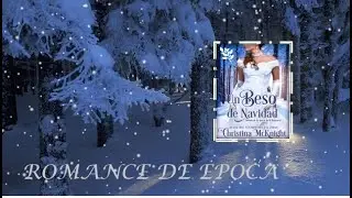 UN BESO DE NAVIDAD - Christina McKnight #romancedeepoca